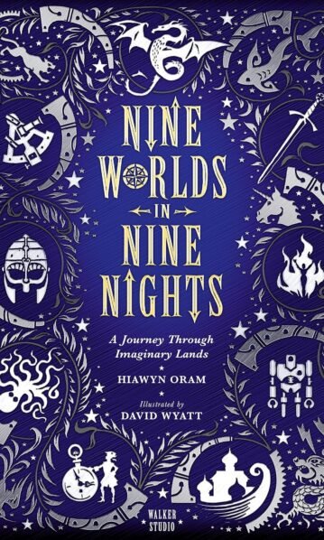 Nine Worlds in Nine Nights A Journey Through Imaginary Lands