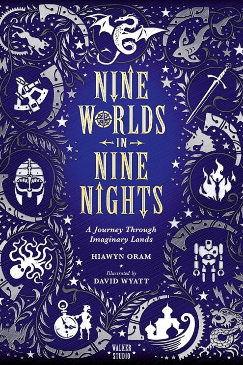 Nine Worlds in Nine Nights A Journey Through Imaginary Lands