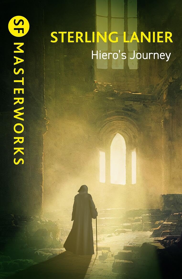 Hiero's Journey (S.F. Masterworks) by Lanier, Sterling E. Hiero's Journey (S.F. Masterworks) by Lanier, Sterling E.