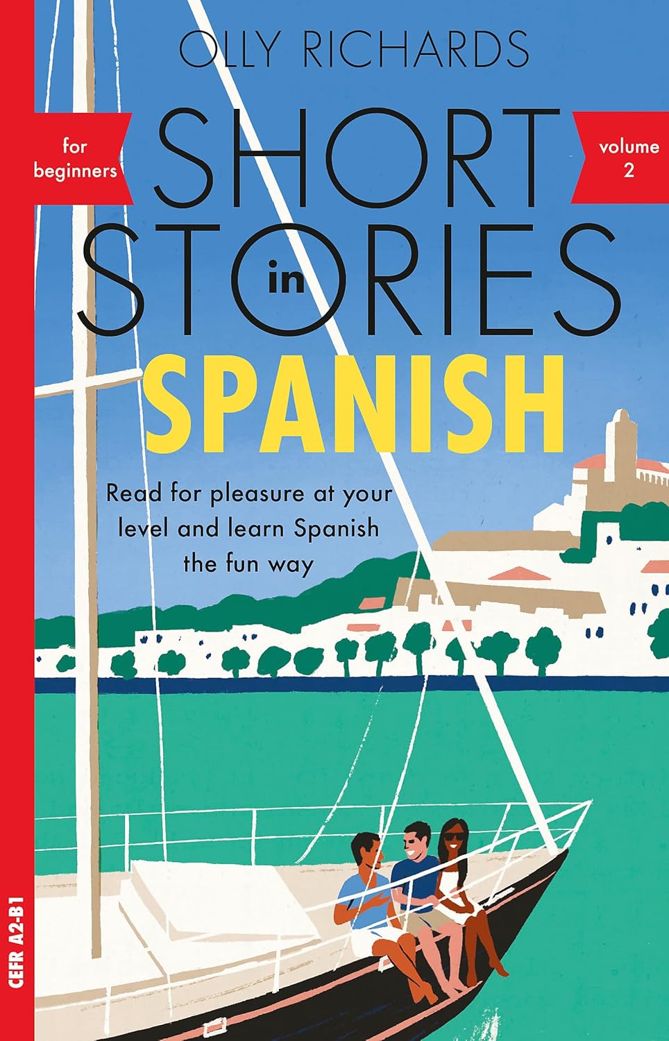 Short Stories in Spanish for Beginners, Volume 2 Short Stories in Spanish for Beginners, Volume 2