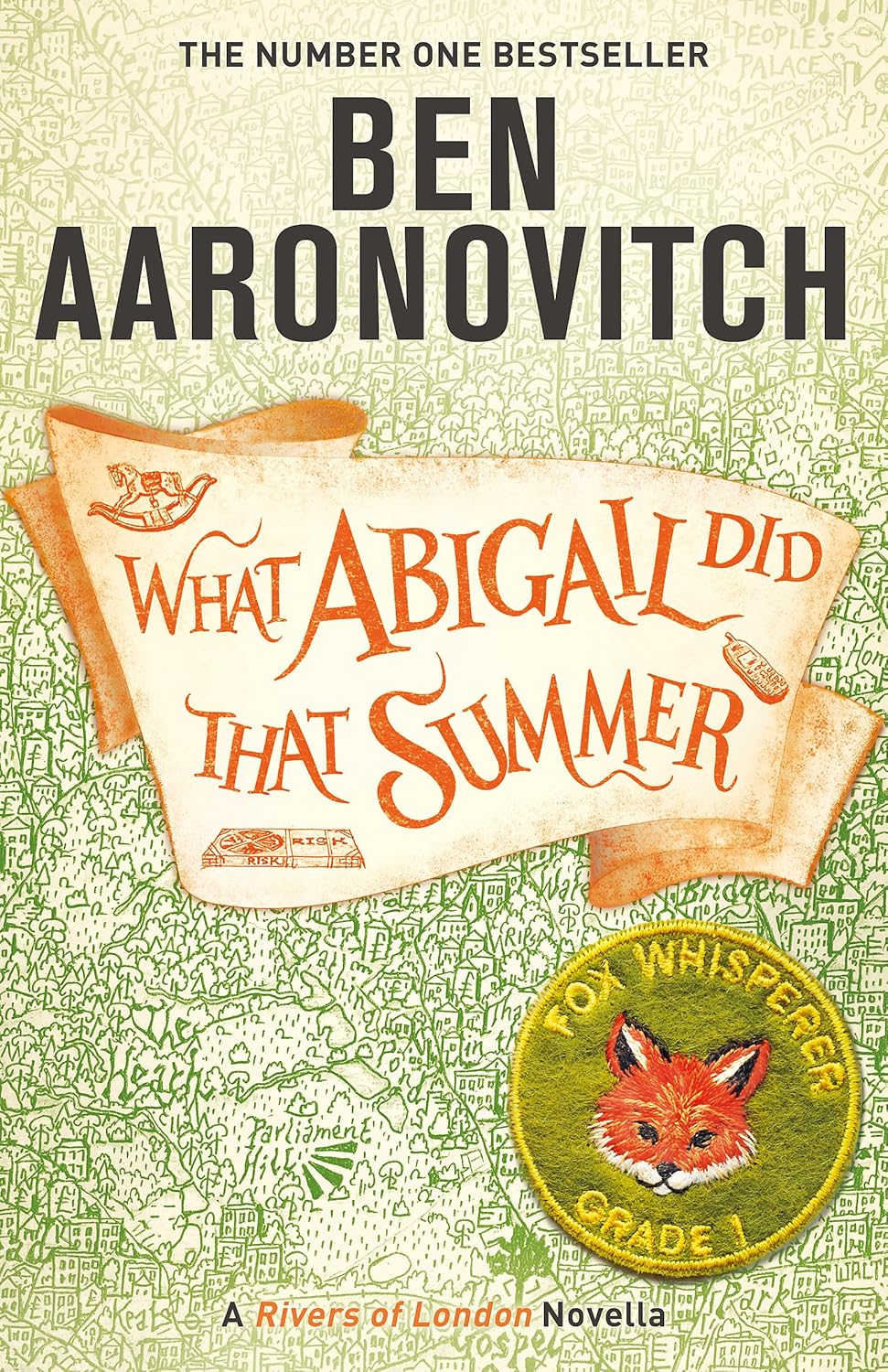 What Abigail Did That Summer by Ben Aaronovitch What Abigail Did That Summer - Image 1