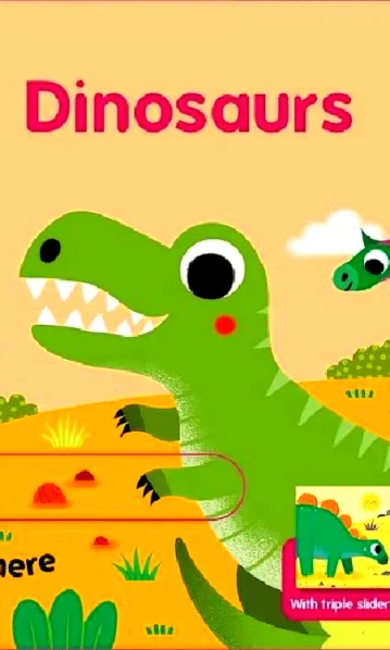 Dinosaurs (Triple Sliders Book)