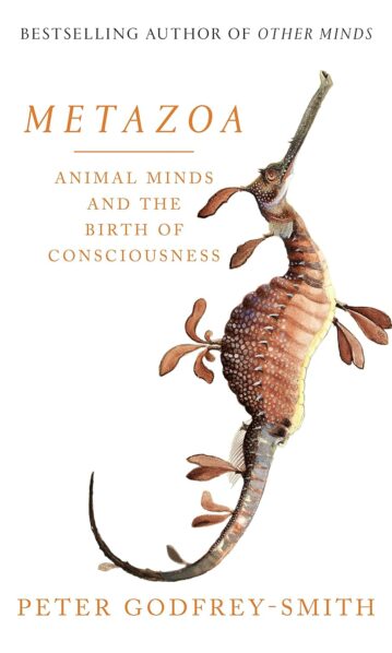 Metazoa By Peter Godfrey-Smith