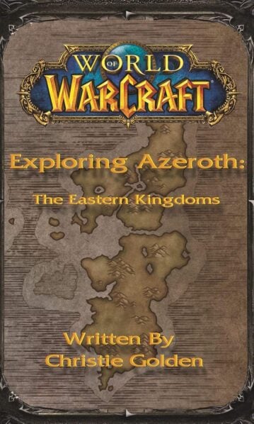 World of Warcraft: Exploring Azeroth - The Eastern Kingdoms
