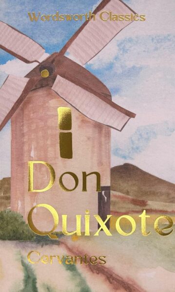 Don Quixote by Miguel De Cervantes Saavedra