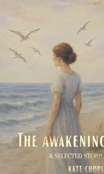 Kate Chopin The Awakening and Selected Stories