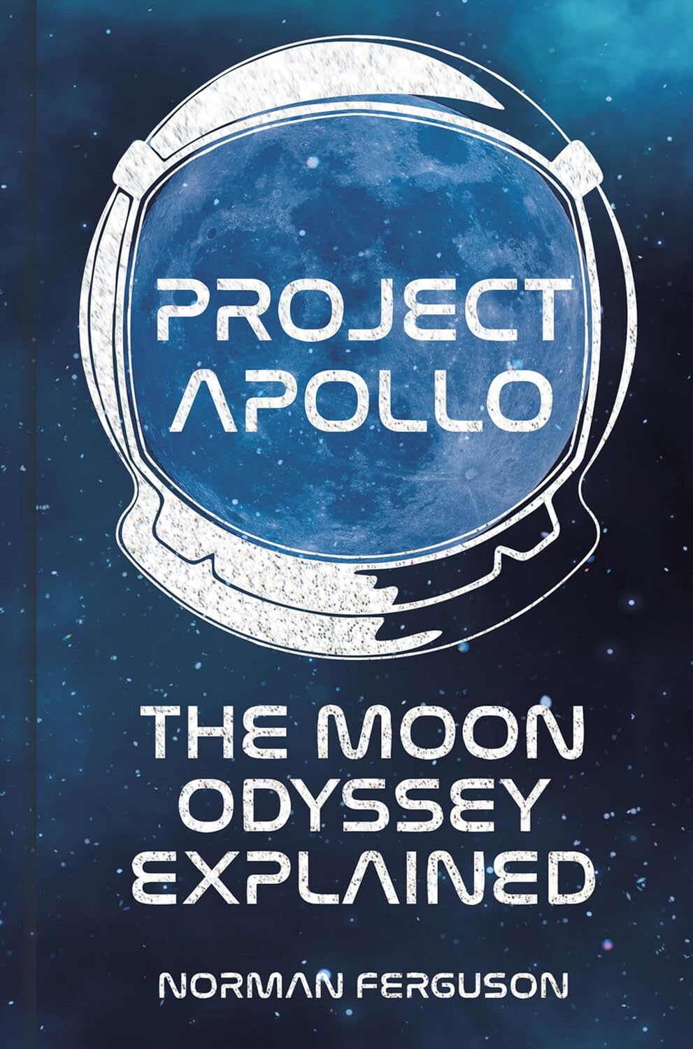 Project Apollo - 9780750989787 Project Apollo: The Moon Odyssey Explained - Image 1