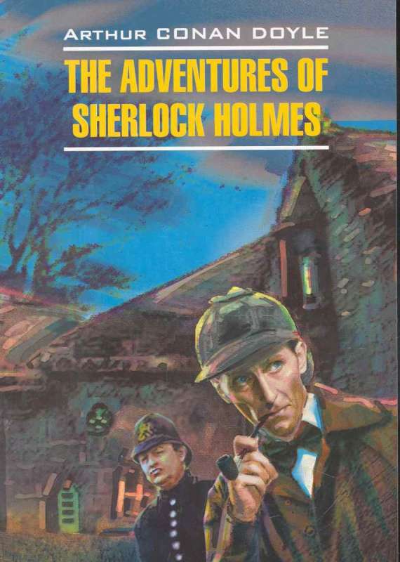The Adventures of Sherlock Holmes The Adventures of Sherlock Holmes
