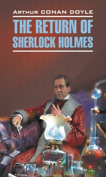 The Return of Sherlock Holmes, Arthur Conan Doyle
