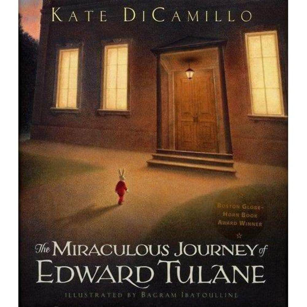MIRACULOUS JOURNEY OF EDWARD TULANE MIRACULOUS JOURNEY OF EDWARD TULANE