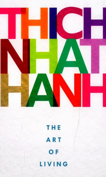 The Art of Living Thich Nhat Hanh