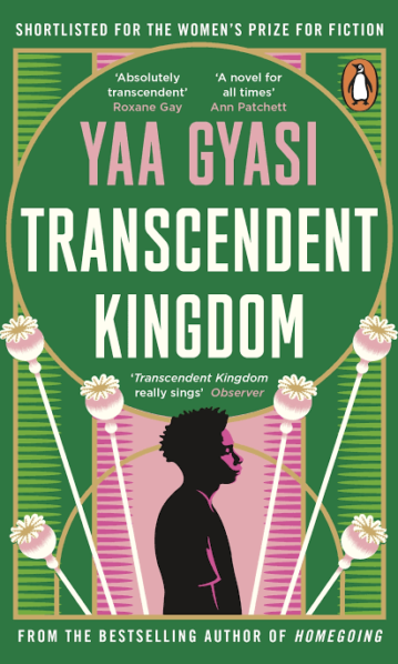 Transcendent Kingdom Yaa Gyasi