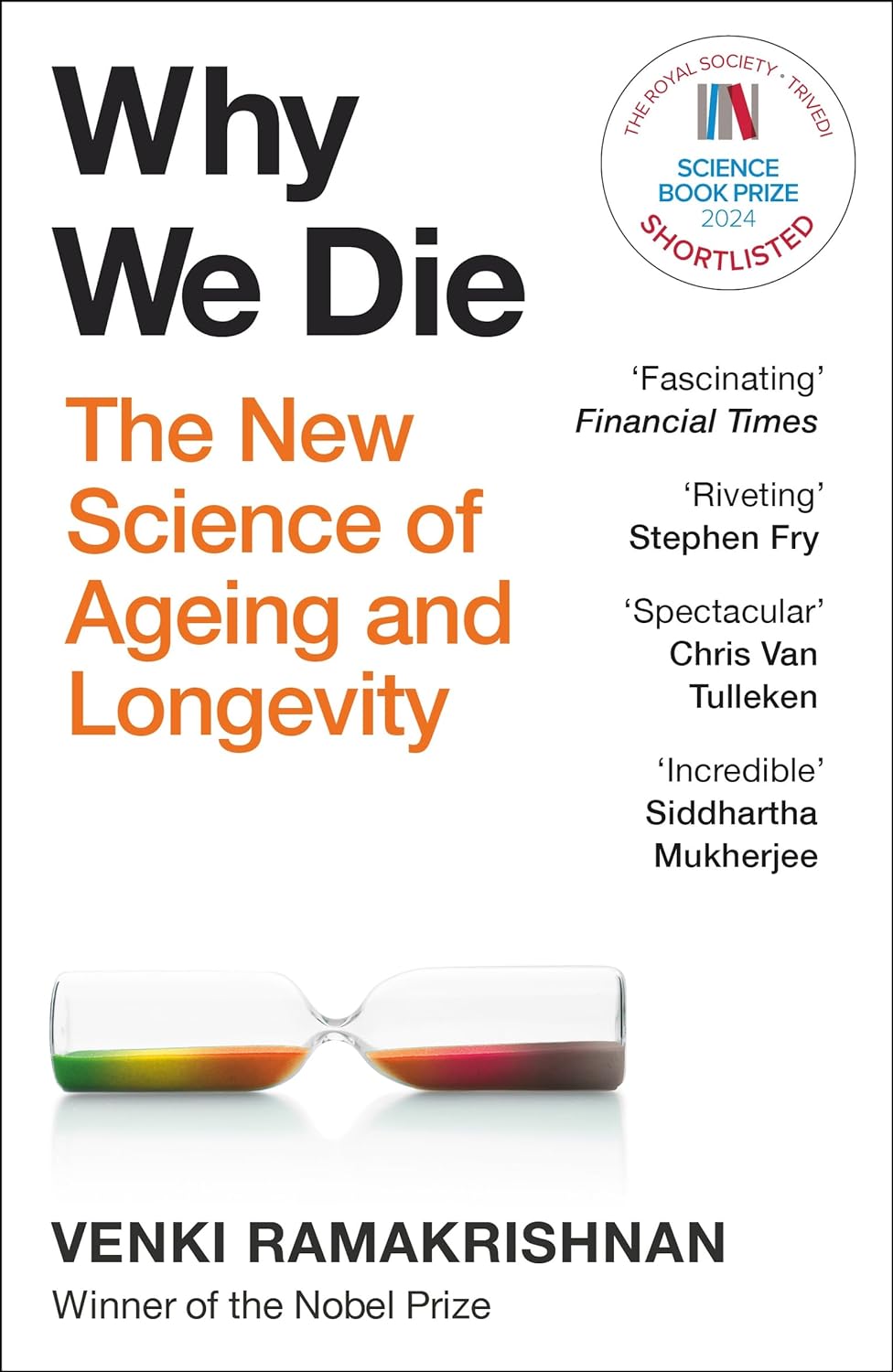 Why We Die by Venki Ramakrishnan Why We Die by Venki Ramakrishnan