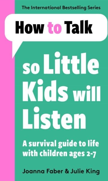 How To Talk So Little Kids Will Listen