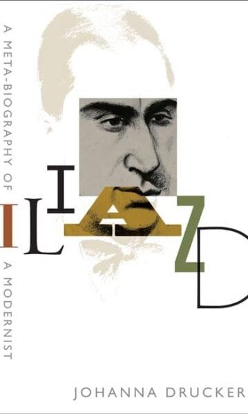 Iliazd: A Meta-Biography of a Modernist (Hopkins Studies in Modernism)