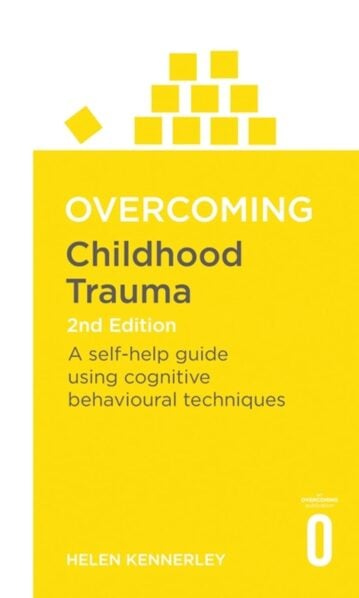 Overcoming Childhood Trauma