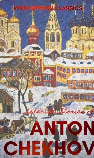 Selected Stories of Anton Chekhov